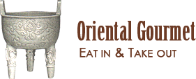 Oriental Gourmet EAT IN&TAKE OUT